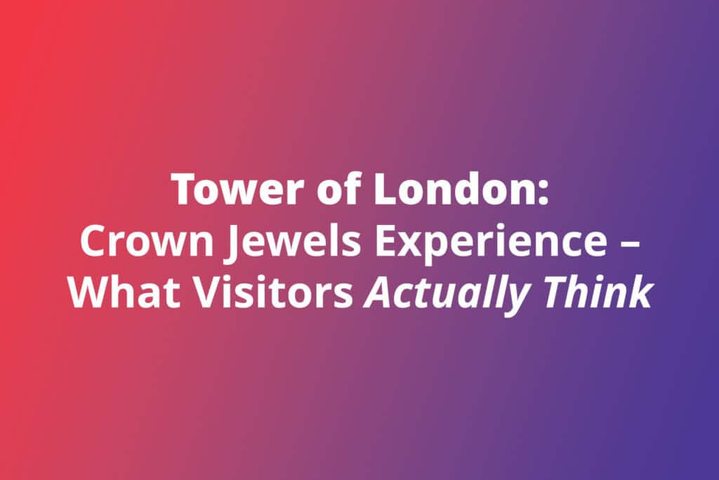 Tower of London: Crown Jewels Experience – What Visitors Actually Think